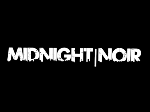 Midnight｜Noir