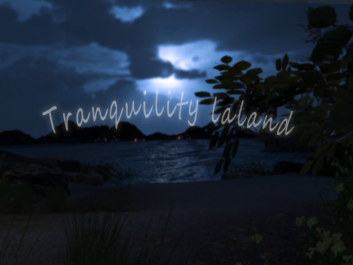 Tranquility laland宁静岛
