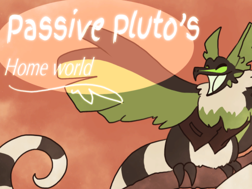 Passive's Home world
