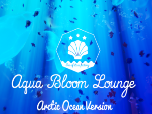 AquaBloomLounge_Arctic OceanVer․
