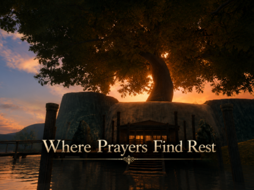 Where Prayers Find Rest