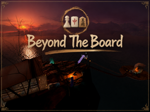 Beyond The Board