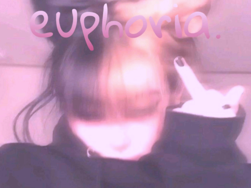 euphoria ǃ