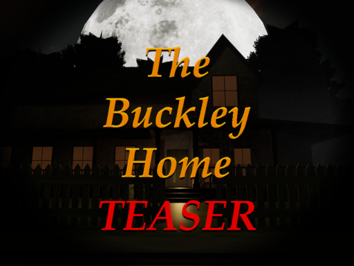 The Buckley Home Horror TEASER