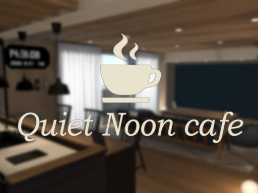 Quiet Noon cafe