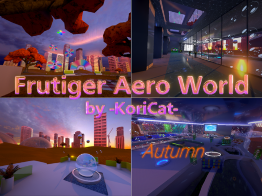 Frutiger Aero World （Autumn）