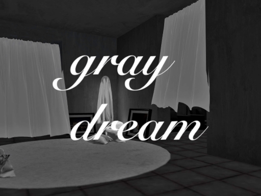 gray dream
