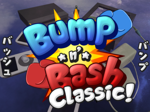 Bump n' Bash˸ Classic バンプ・バッシュクラシック