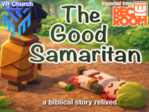 The Good Samaritan （Bible Experience）