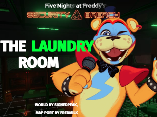 The Laundry Room˸ FNAF Security Breach ［5K VISITS］