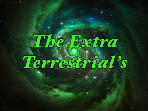 The Extra Terrestrial's