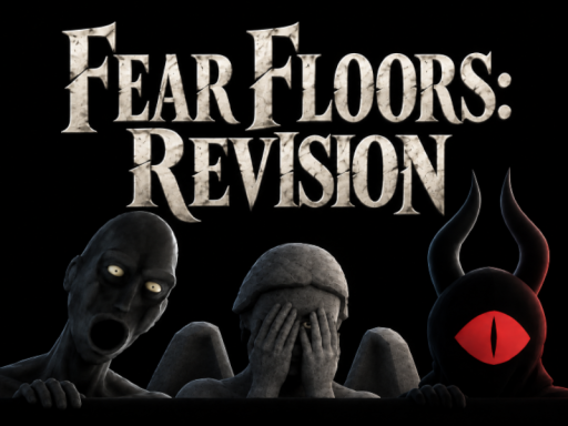 Fear Floors˸ Revision