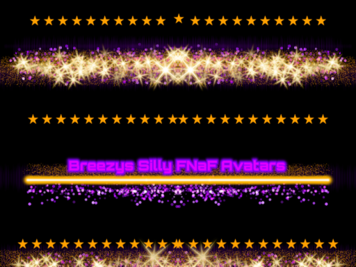 Breezys Silly FNaF Avatars