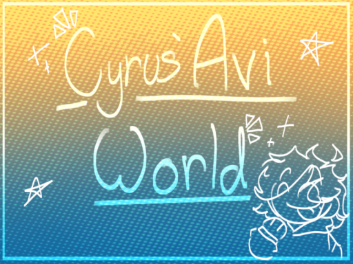 Cyrus' Avatar World