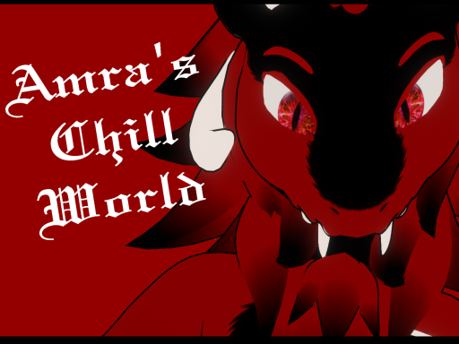 Amra's Chill World