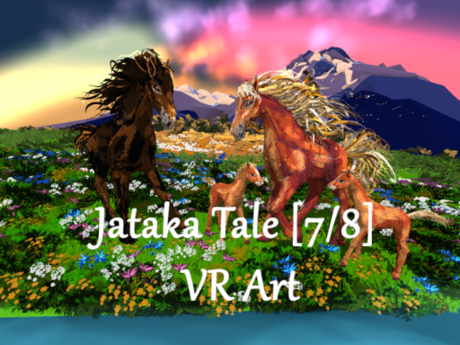 Jataka Tale［7⁄8］VR Art