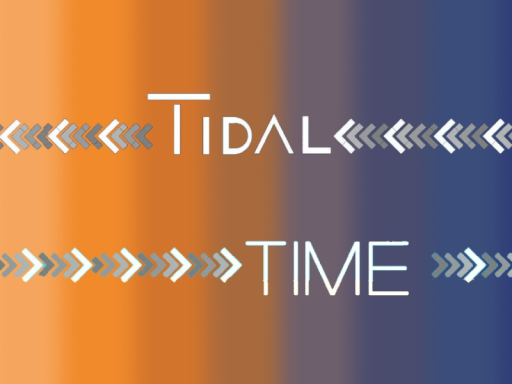 -- Tidal Time ｜ Main Hub --