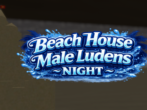 Beach House Male Ludens～Night～