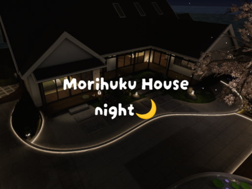 Morihuku House night