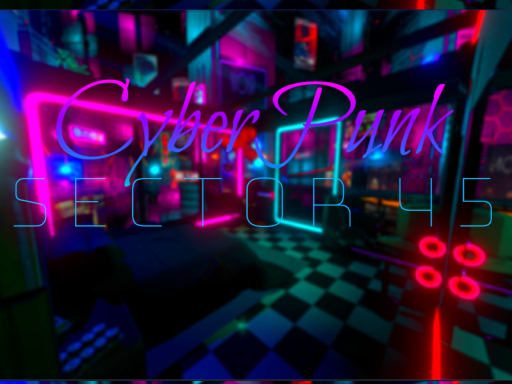 CyberPunk Sector 45