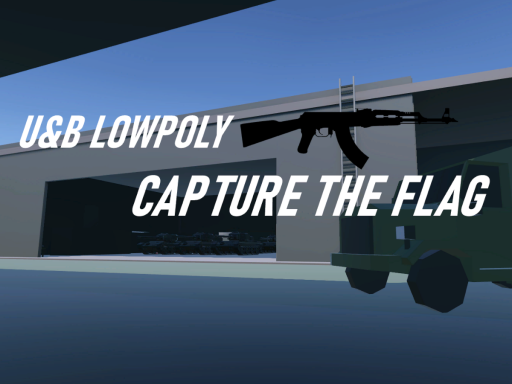 U＆B LOWPOLY Warehouse Mode CAPTURE THE FLAG1․0 SDK2․0
