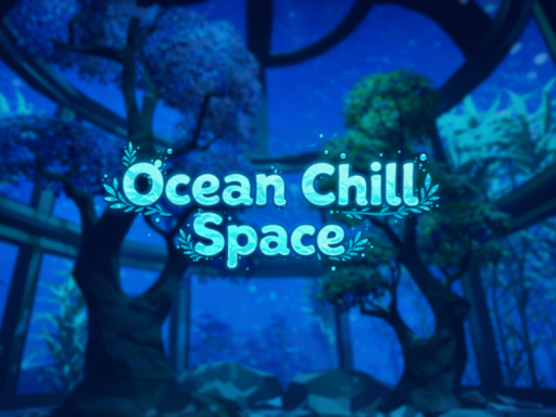 Ocean Chill Space