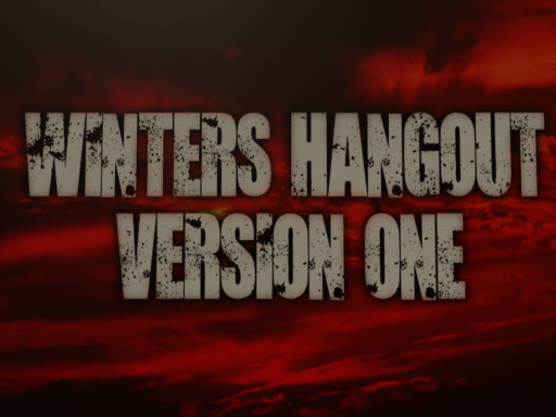 Winters Hangout VER 1