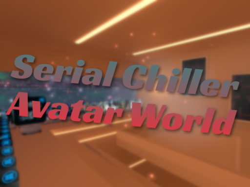 Serial Chiller Avatar World
