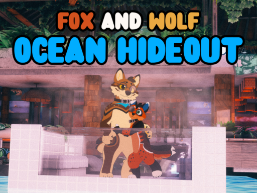 Fox ＆ Wolf Ocean Hideout