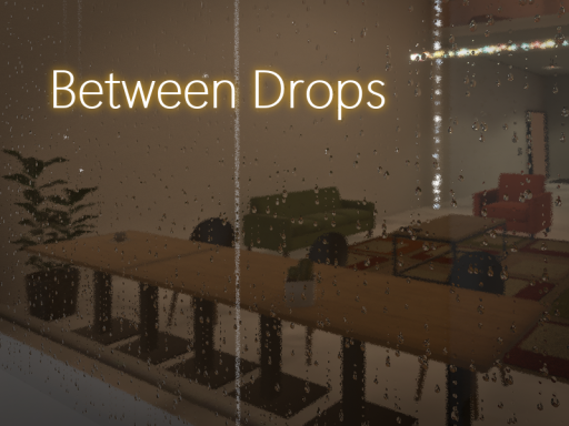 Between Drops