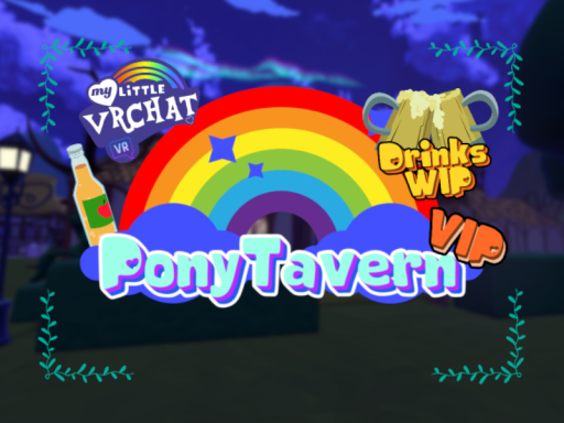 PonyTavern （My Little VRChat）
