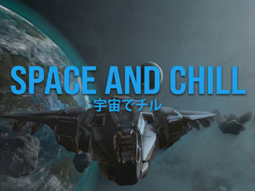 Space and Chill