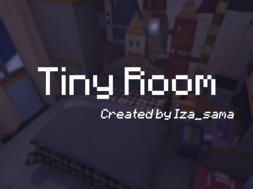 Tiny Room