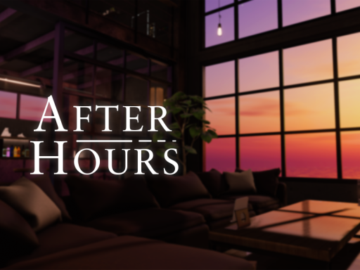 AFTER HOURS