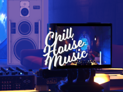 Chill House Music