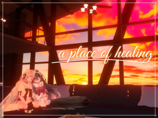a place of healing_癒しの場