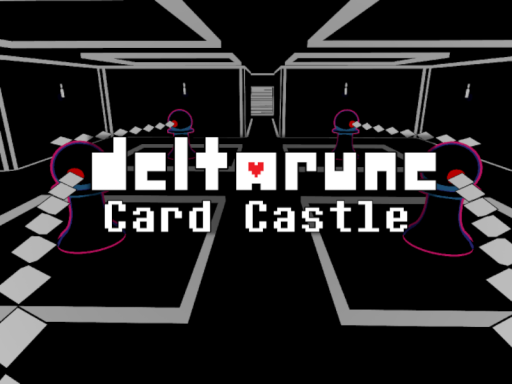 （WIP） Card Castle - Deltarune
