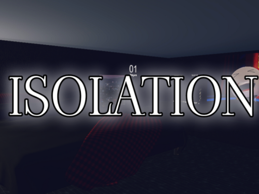 I S O L A T I O N