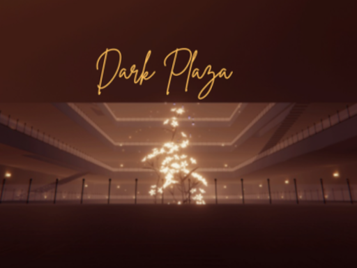 Dark Plaza