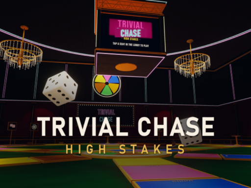Trivial Chase˸ High Stakes