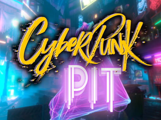 Cyberpunk PIT