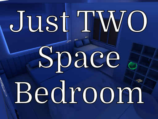 Just TWO Space Bedroom