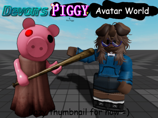 Devon's Piggy Avatar World