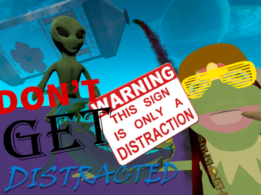 Don't Get Distracted