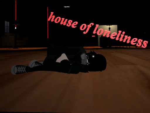House of loneliness