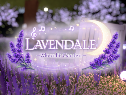 LAVENDALE ~Moonlit Garden~
