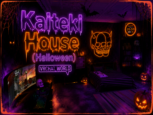 Kaiteki House （Halloween）