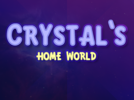 Crystals Home World