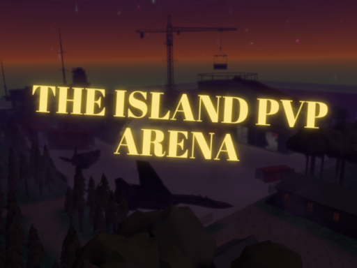 The Island Arena PvP
