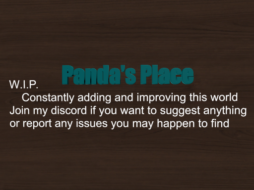 Panda's Place V․1․1（1st World Creation）
